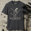 What now bitch? Dinosaur T-Shirt