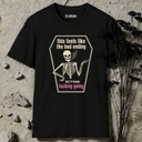 this feels like the bad ending Skeleton T-Shirt