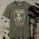 this feels like the bad ending Skeleton T-Shirt