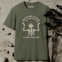 Don't wait until it's too late Skeleton T-Shirt