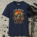 I do what i want. Cat T-Shirt