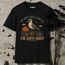I'm not anti-social. Gull T-Shirt