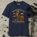 Zero responsibilities. Pelican T-Shirt