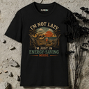 I'm not lazy Sloth T-Shirt