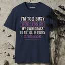 I'm too busy T-Shirt
