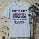 I'm too busy T-Shirt