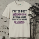 I'm too busy T-Shirt