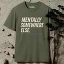 Mentally somewhere else. T-Shirt