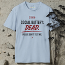 Social battery: Dead. T-Shirt