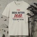Social battery: Dead. T-Shirt