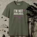 I'm not available. T-Shirt