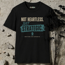 Not heartless. T-Shirt