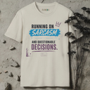 Running on sarcasm T-Shirt