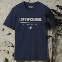 Low expectations. T-Shirt