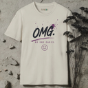 OMG, no one cares. T-Shirt