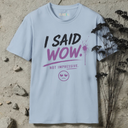 I said wow. Not impressive. T-Shirt