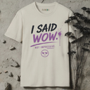 I said wow. Not impressive. T-Shirt