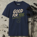 Good for you. I guess. T-Shirt