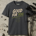 Good for you. I guess. T-Shirt