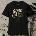 Good for you. I guess. T-Shirt