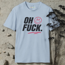 oh, fuck. T-Shirt