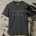 do your best and fuck the rest.  T-Shirt