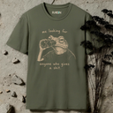 me looking for anyone who gives a shit. Frog T-Shirt