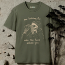 me looking for who the fuck asked you. Skeleton T-Shirt
