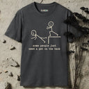 some people just need a pat on the back T-Shirt