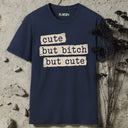cute but bitch but cute T-Shirt