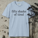 fifty shades of tired T-Shirt
