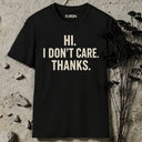 Hi. I don't care. Thanks. T-Shirt