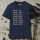 Fuck all. T-Shirt