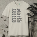 Fuck all. T-Shirt
