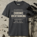 Chronic Overthinking T-Shirt