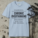Chronic Overthinking T-Shirt