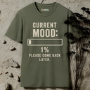 Current mood T-Shirt