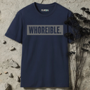 Whoreible. T-Shirt