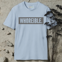 Whoreible. T-Shirt