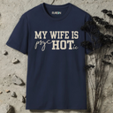 My wife is psycHOTic T-Shirt