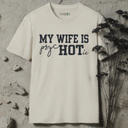 My wife is psycHOTic T-Shirt