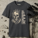 You can't put a crown on a clown and expect a King. T-Shirt