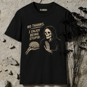No thanks. I enjoy being stupid. Skeleton T-Shirt