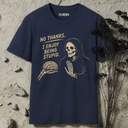 No thanks. I enjoy being stupid. Skeleton T-Shirt