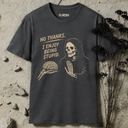 No thanks. I enjoy being stupid. Skeleton T-Shirt