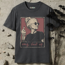 omg, shut up badass. T-Shirt