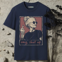 omg, shut up badass. T-Shirt