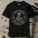 I love everyone. Skeleton  T-Shirt