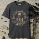 I love everyone. Skeleton  T-Shirt