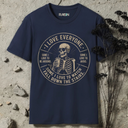 I love everyone. Skeleton  T-Shirt
